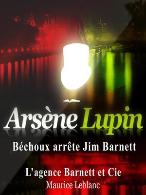 cover image of Béchoux arrête Jim Barnett ; les aventures d'Arsène Lupin